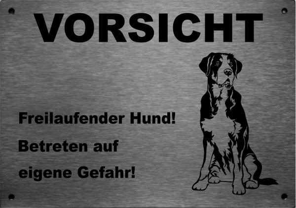 Edelstahl Warnschild Großer Schweizer Sennenhund VORSICHT Freilaufender Hund! Betreten auf eigene Gefahr!
